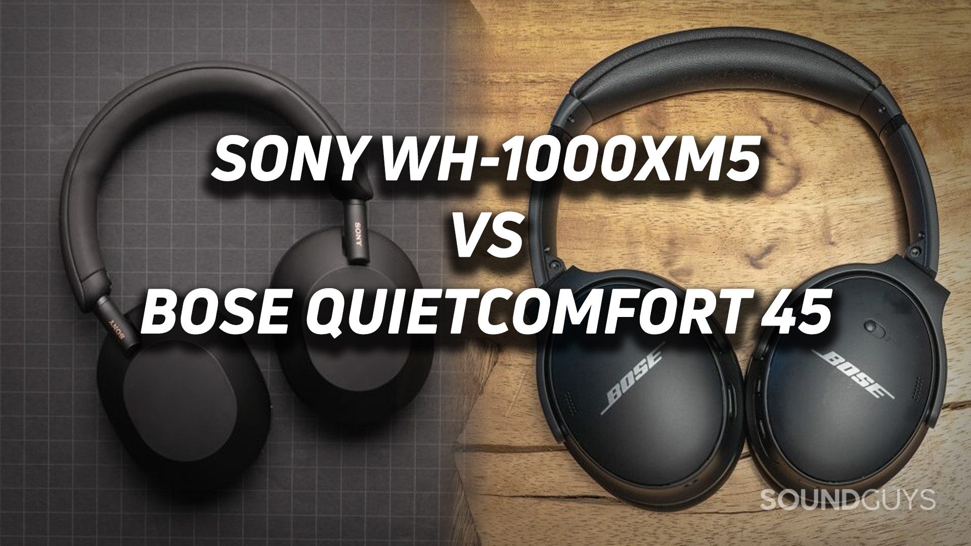 Sony WH-1000XM5 vs. Bose QuietComfort 45